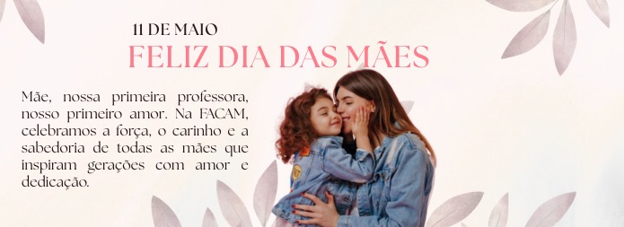 Feliz Dia das Mães!